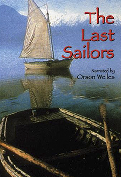 The Last Sailors  150 minute documetary narrated by Orson Welles DVD