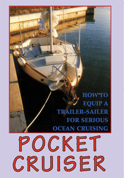 Pocket Cruiser: How To Equip a Trailer-Sailer for Serious Ocean Cruising