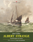 Albert Strange: Yacht  Designer and Artist by John Leather (with a foreward by Iain Oughtred)